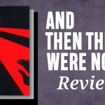 And Then There Were None: A Timeless Tale of Suspense and Deception