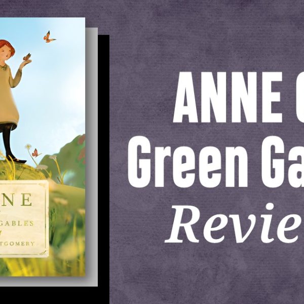 Anne of Green Gables (1908) Captures the Joy and Challenges of Childhood