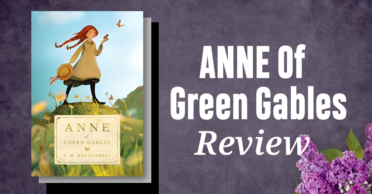 Anne of Green Gables (1908) Captures the Joy and Challenges of Childhood