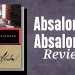 Absalom, Absalom! is Essential Reading for Understanding the American South